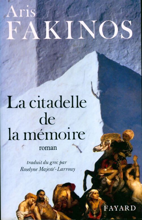Livrenpoche : La citadelle de la mémoire - Aris Fakinos - Livre