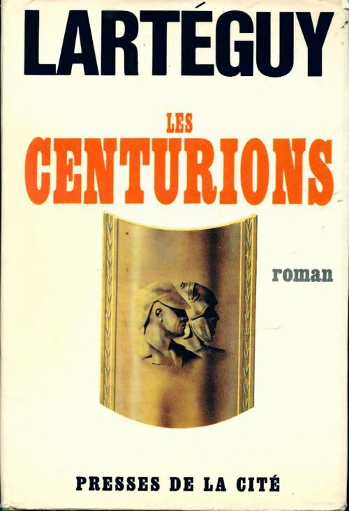 Livrenpoche : Les centurions - Jean Lartéguy - Livre