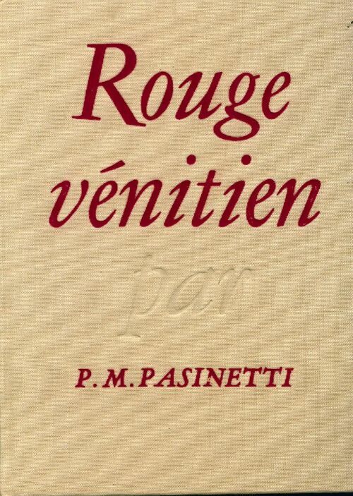 Livrenpoche : Rouge vénitien - Pier Maria Pasinetti - Livre