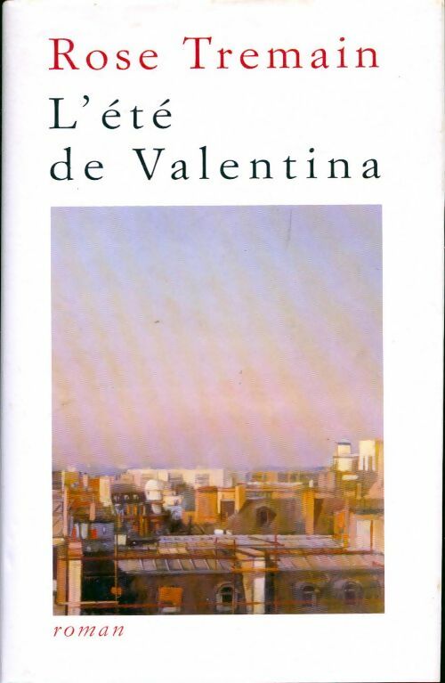 Livrenpoche : L'été de Valentina - Rose Tremain - Livre
