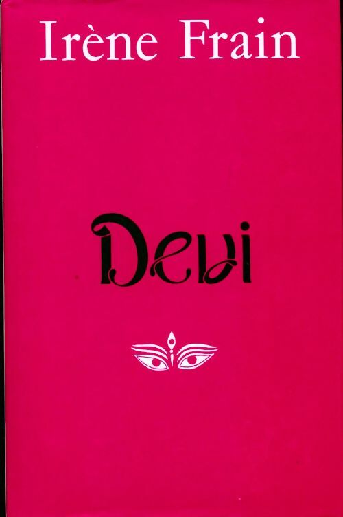 Livrenpoche : Devi - Irène Frain - Livre