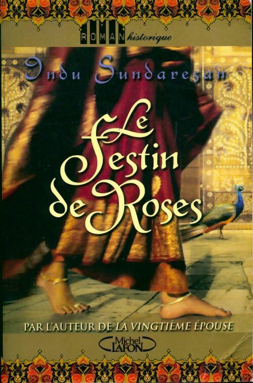 Livrenpoche : Le festin des roses - Indu Sundaresan - Livre