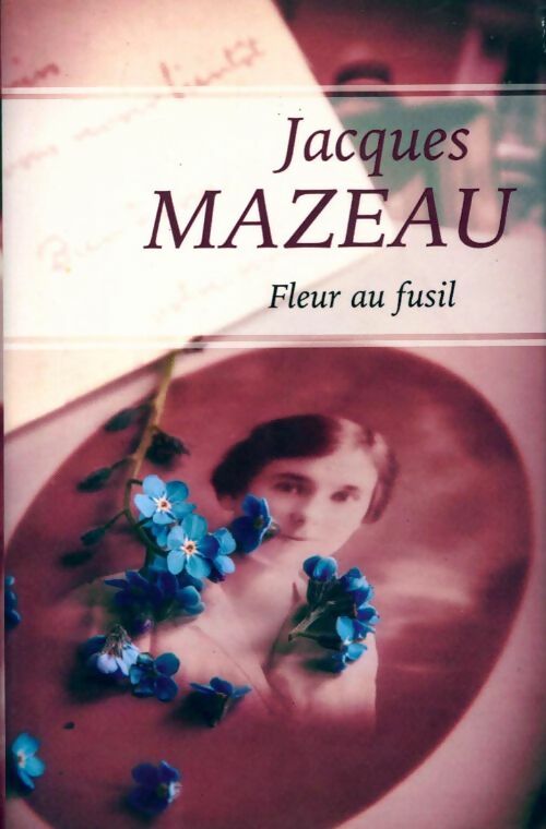 Livrenpoche : Fleur au fusil - Mazeau Jacques - Livre