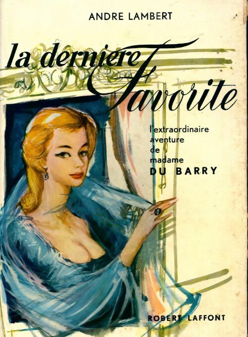 Livrenpoche : La dernière Favorite - André Lambert - Livre