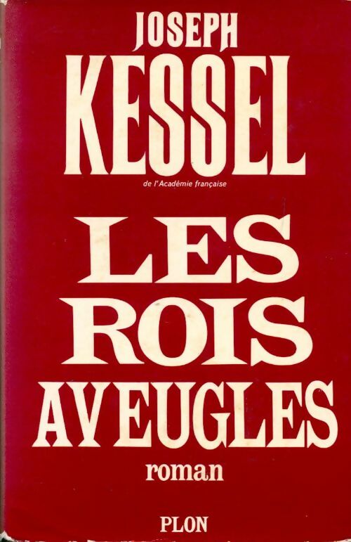 Livrenpoche : Les rois aveugles - Joseph Kessel - Livre
