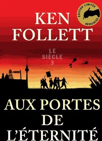 Livrenpoche : Le siècle Tome III : Aux portes de l'éternité - Ken Follett - Livre