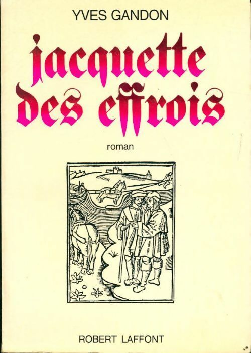 Livrenpoche : Le pré aux dames Tome I : Jacquette des effrois - Yves Gandon - Livre
