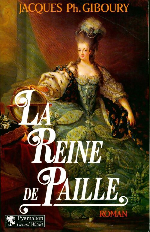 Livrenpoche : La reine de paille - Jacques-Philippe Giboury - Livre