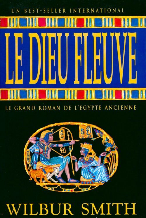 Livrenpoche : Le dieu fleuve - Wilbur A. Smith - Livre