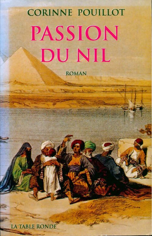 Livrenpoche : Passion du Nil - Corinne Pouillot - Livre