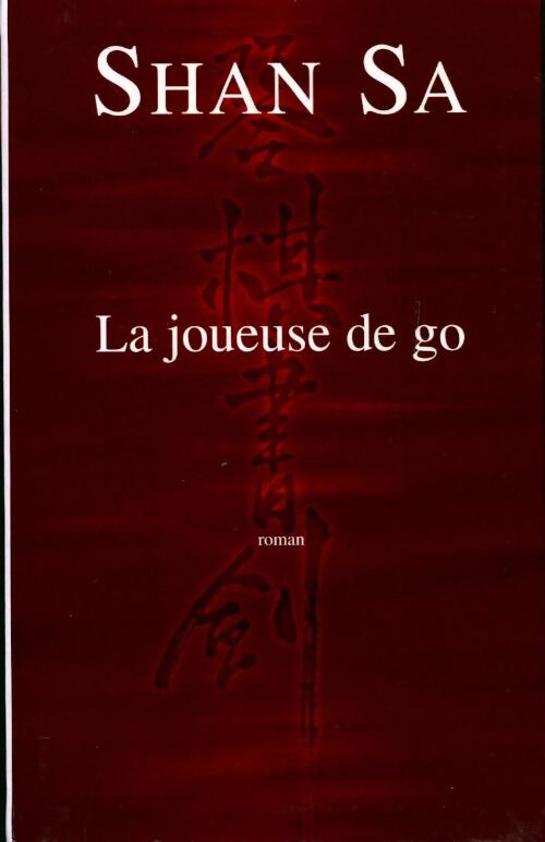 La joueuse de go - Shan Sa - Livre