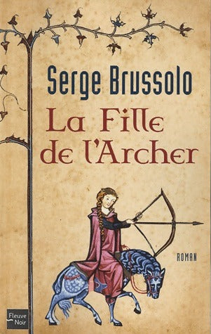 Livrenpoche : La fille de l'archer - Serge Brussolo - Livre
