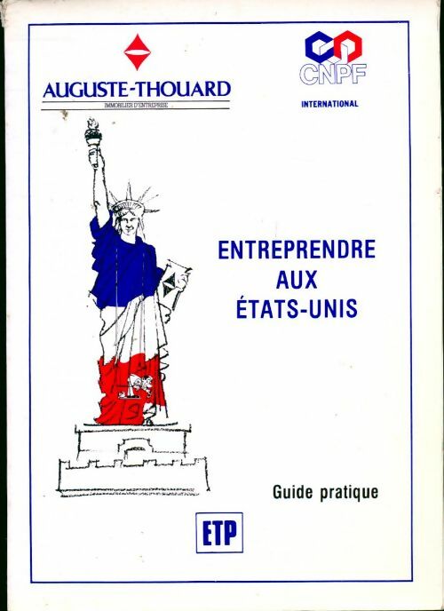 Livrenpoche : Entreprendre aux États-unis. Guide pratique - Auguste-Thouard - Livre