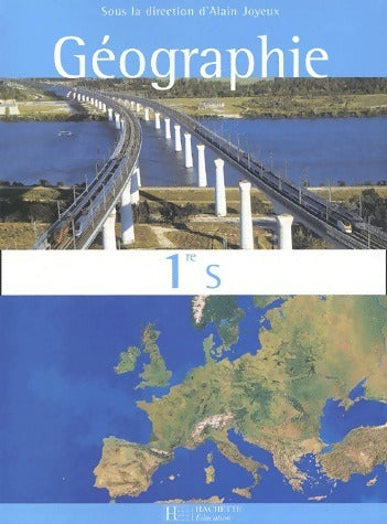 Livrenpoche : Géographie 1ère S - Alain Joyeux - Livre