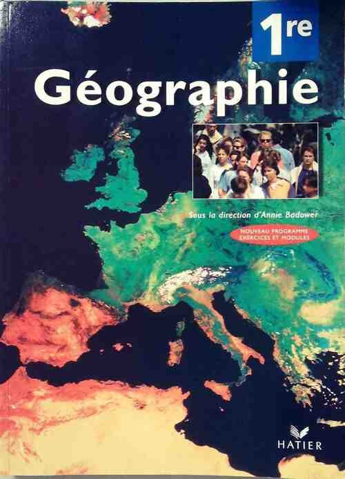 Livrenpoche : Géographie 1ère - Annie Badower - Livre