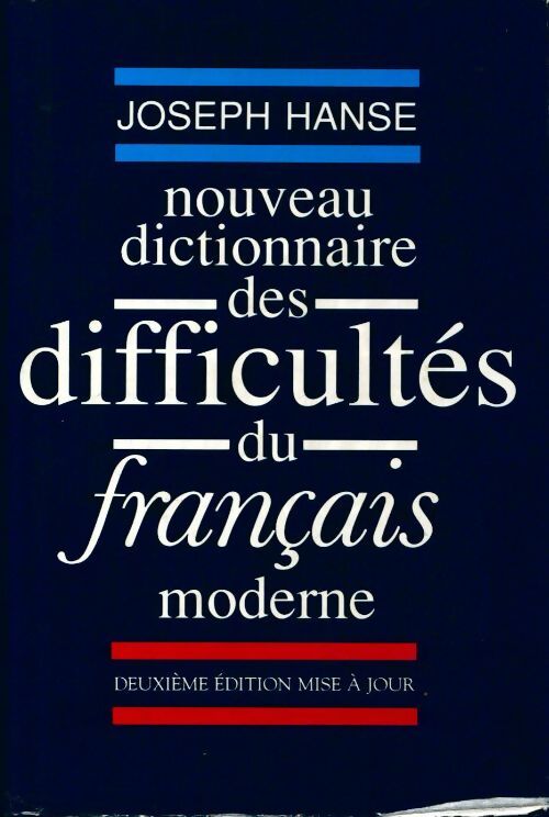 Nouveau dictionnaire des difficultés du français moderne - Joseph Hanse - Livre