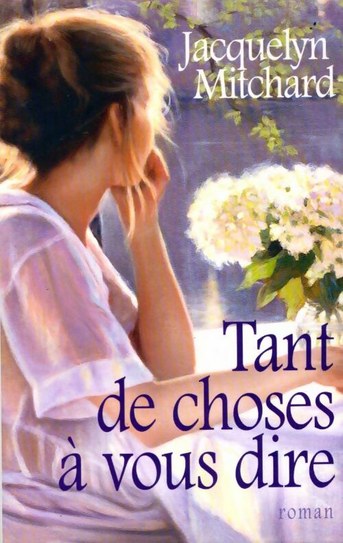 Livrenpoche : Tant de choses à vous dire - Jacquelyn Mitchard - Livre