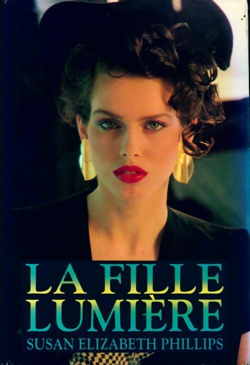Livrenpoche : La fille lumière - Susan Elizabeth Phillips - Livre