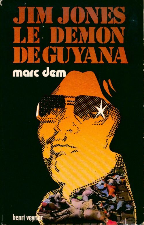 Livrenpoche : Jim Jones le demon de Guyana - Marc Dem - Livre