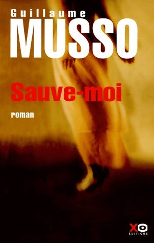 Livrenpoche : Sauve-moi - Guillaume Musso - Livre