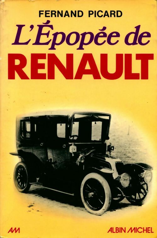 Livrenpoche : L'épopée de Renault - Fernand Picard - Livre