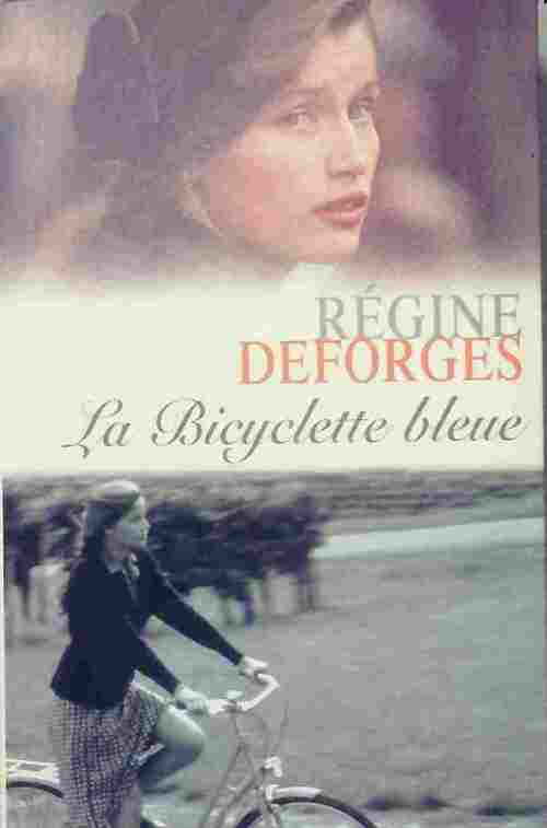 Livrenpoche : La bicyclette bleue - Régine Deforges - Livre