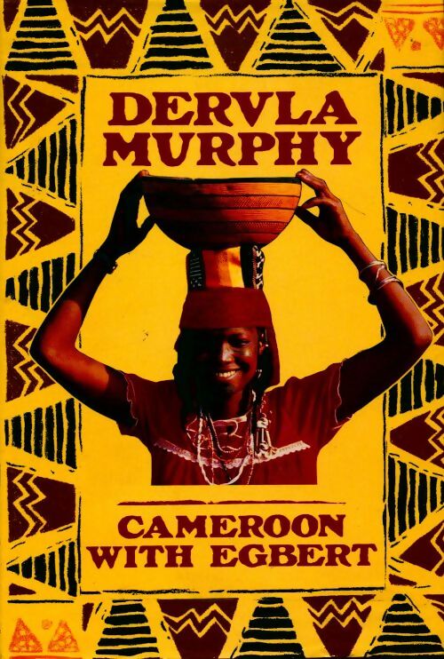 Livrenpoche : Cameroon with Egbert - Dervla Murphy - Livre