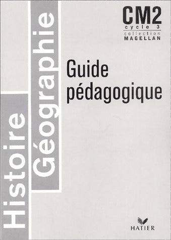 Livrenpoche : Histoire-géographie CM2. Guide pédagogique - Sophie Le Callennec - Livre