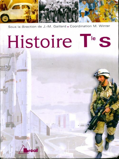 Histoire Terminale S - Jean-Michel Gaillard -  Bréal GF - Livre