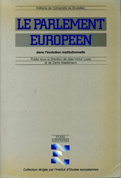 Livrenpoche : Le parlement européen dans l'évolution institutionnelle - Collectif - Livre