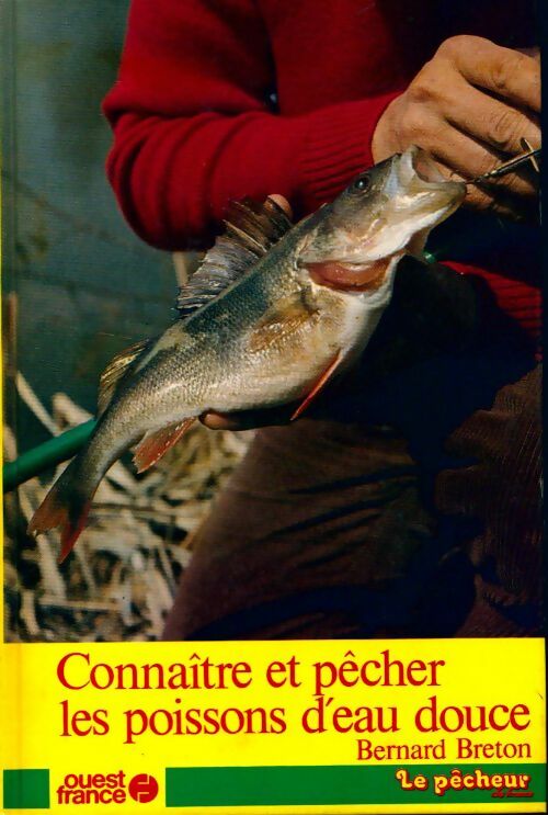 Livrenpoche : Connaître et pêcher les poissons d'eau douce - Bernard Breton - Livre
