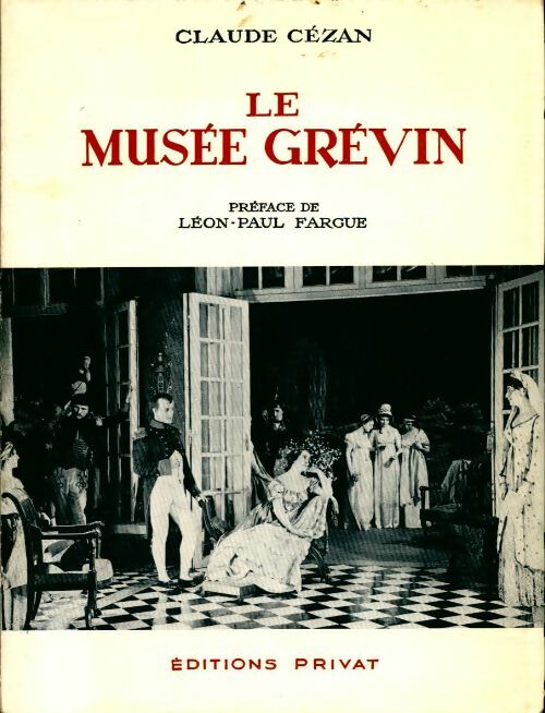 Livrenpoche : Le musée Grévin - Collectif - Livre