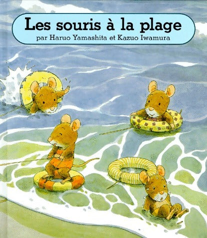 Livrenpoche : Les souris à la plage - Haruo Yamashita - Livre