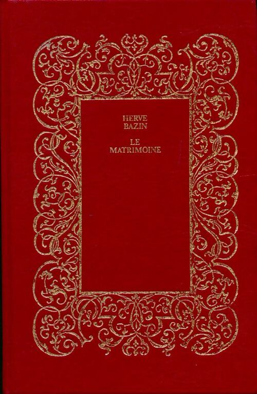 Livrenpoche : Le matrimoine - Hervé Bazin - Livre