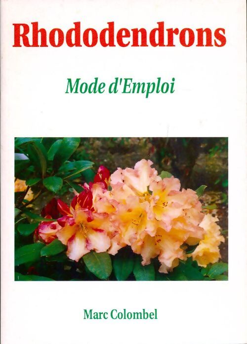 Livrenpoche : Rhododendrons - Marc Colombel - Livre