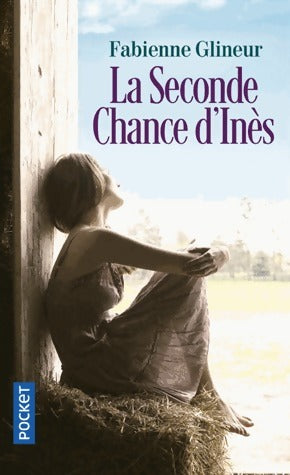 Livrenpoche : La seconde chance d'Inès - Fabienne Glineur - Livre
