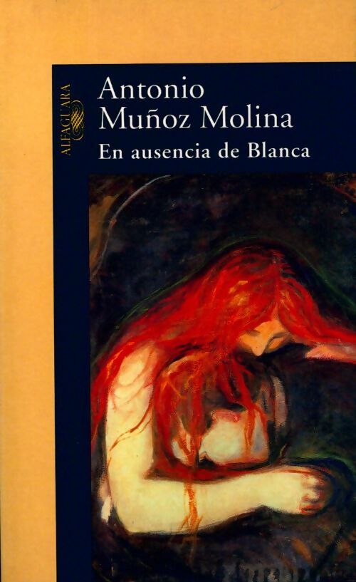 Livrenpoche : En ausencia de blanca - Antonio Munoz Molina - Livre