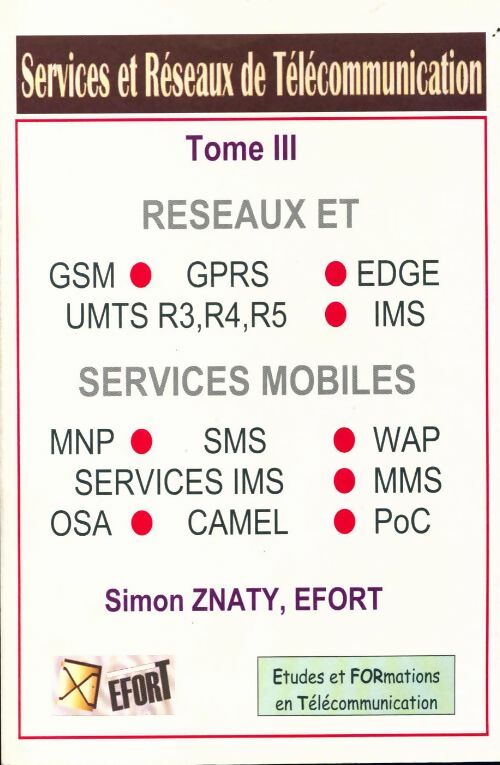 Livrenpoche : Services et réseaux de télécommunication Tome III : Réseaux et services mobiles - Collectif - Livre