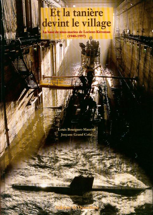Livrenpoche : Et la tanière devint le village (1940-1997) - Louis Bourguet-Maurice - Livre