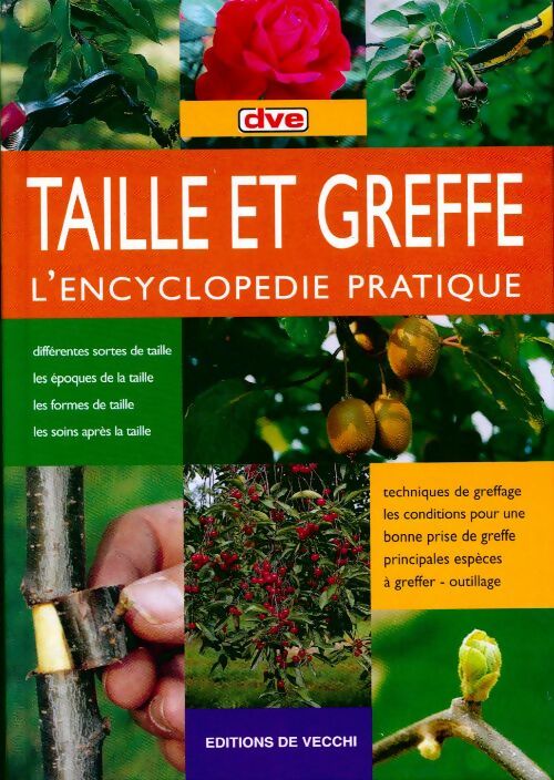 Livrenpoche : Taille et greffe. L'encyclopédie pratique - Enrica Boffelli - Livre