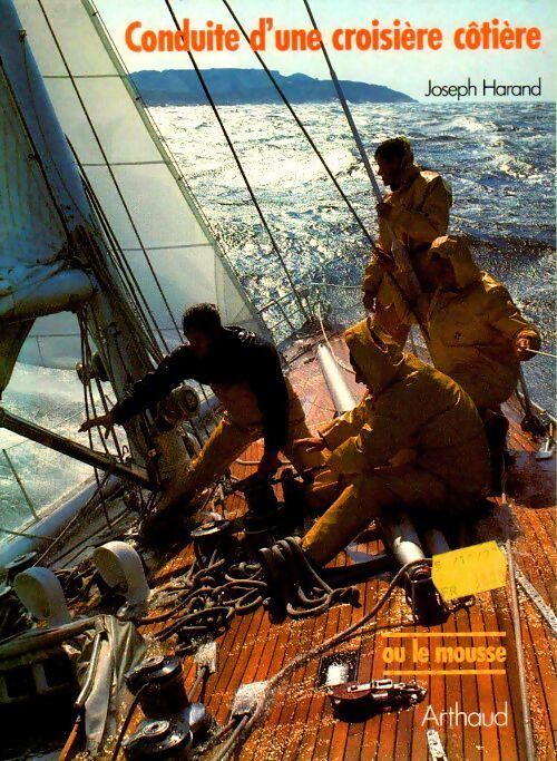 Le mousse ou conduite d'une croisière côtière - Joseph Harand - Livre