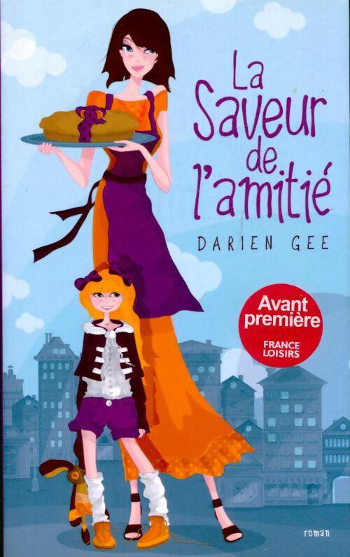 Livrenpoche : La saveur de l'amitié - Darien Gee - Livre