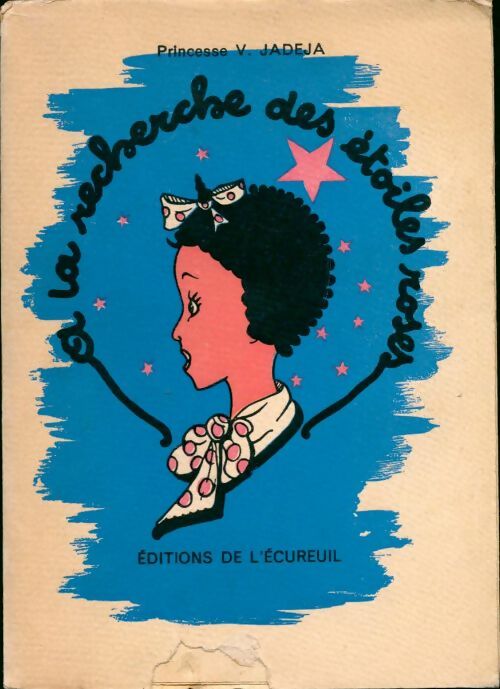 Livrenpoche : A la recherche des étoiles roses - Princesse V. Jadeja - Livre