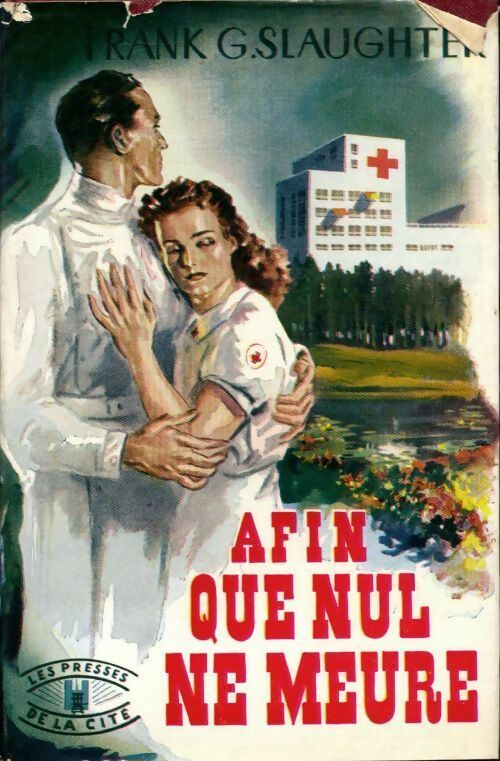 Livrenpoche : Afin que nul ne meure - Frank Gill Slaughter - Livre