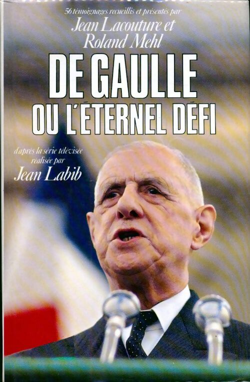 Livrenpoche : De Gaulle ou l'éternel défi - Jean Lacouture - Livre