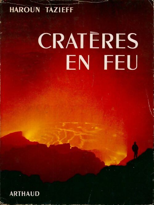 Livrenpoche : Cratères en feu - Haroun Tazieff - Livre
