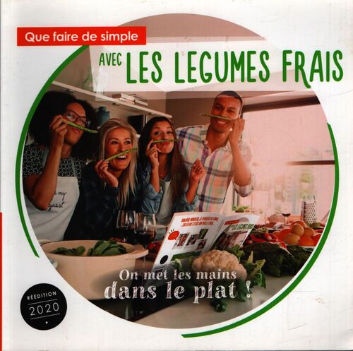 Que faire de simple avec les légumes frais ? - Annabelle Arnold; Delaval - Livre