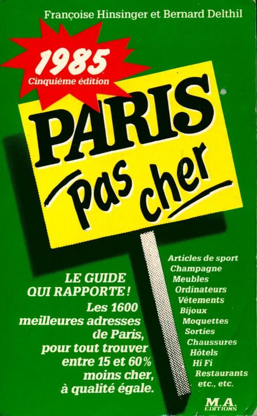 Paris pas cher 1985 - Bernard Delthil -  MA Editions GF - Livre