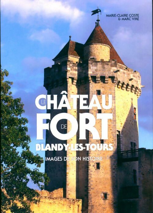 Livrenpoche : Le château-fort de Blandy-les-Tours - Marc Viré - Livre