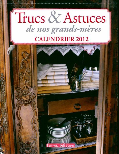 Livrenpoche : Calendrier 2012 trucs et astuces de nos grands-mères - Collectif - Livre